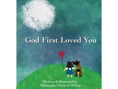 Livro God First Loved You De Wilson, Christopher Et Al. (inglês)