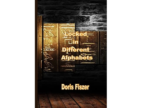 Livro Locked in Different Alphabets de Doris Fiszer (Inglês)