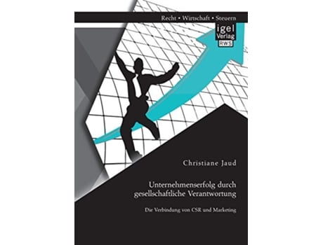 Livro Unternehmenserfolg durch gesellschaftliche Verantwortung Die Verbindung von CSR und Marketing German Edition de Christiane Jaud (Alemão)