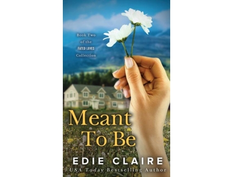 Livro Meant To Be De Edie Claire (inglês)