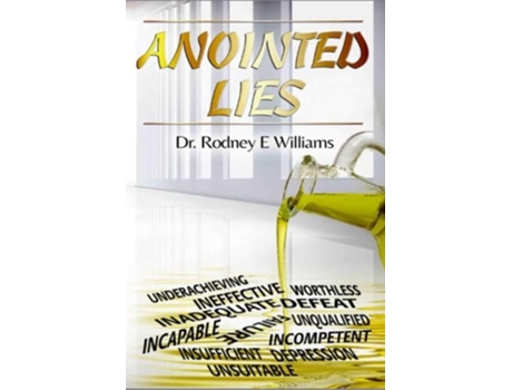 Livro Anointed Lies De Dr Rodney E Williams (inglês)