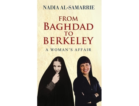 Livro From Baghdad To Berkeley De Nadia Al-samarrie (inglês - Capa Dura)