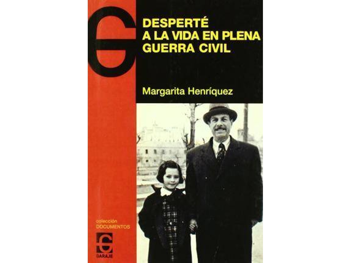 Livro Desperté A La Vida En Plena Guerra Civil de Margarita Henriquez Llaña (Espanhol)