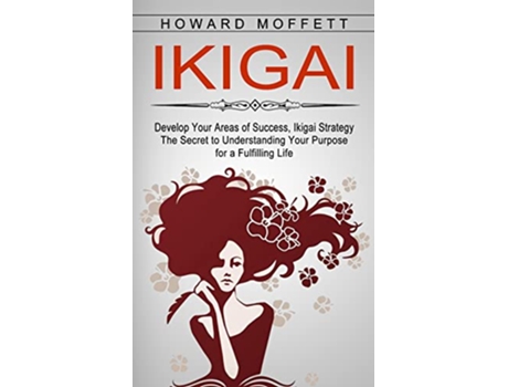 Livro Ikigai de Howard Moffett (Inglês)