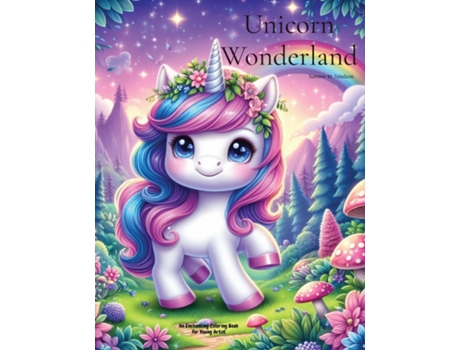 Livro Unicorn Wonderland An Enchanting Coloring Book for Young Artist de Summer M Toledano (Inglês)