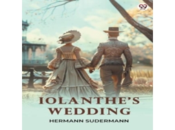Livro Iolanthes Wedding de Hermann Sudermann (Inglês)