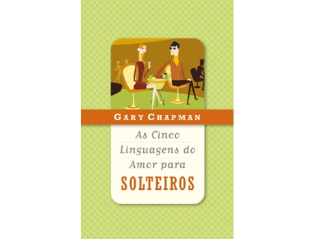 Livro Cinco Linguagens Do Amor Para Solteiros, As de Gary Chapman (Português)