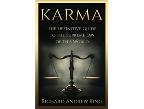 Livro KARMA The Definitive Guide to the Supreme Law of this World de Mr Richard Andrew King (Inglês)