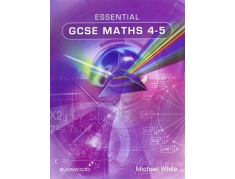 Livro Essential GCSE Maths 4-5 de Michael White (Inglês)