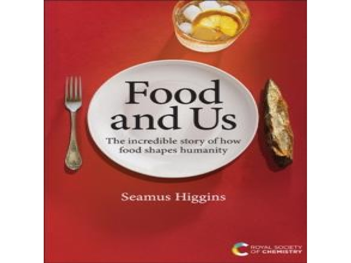 Livro Food and Us The incredible story of how food shapes humanity de Seamus Higgins (Inglês)