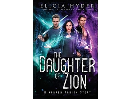 Livro The Daughter of Zion The Soul Summoner de Elicia Hyder (Inglês)