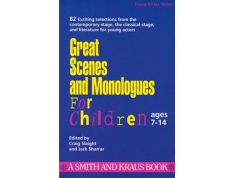 Livro Great Scenes and Monologues for Children de Craig Slaight (Inglês)