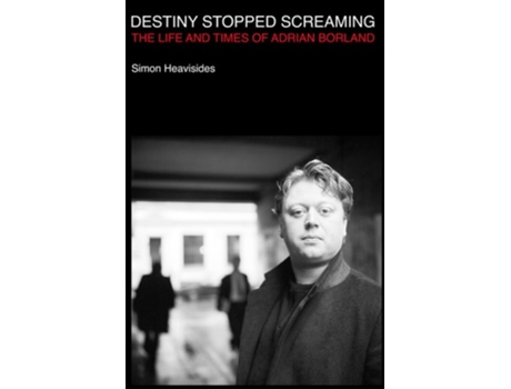 Livro Destiny Stopped Screaming de Simon Heavisides (Inglês)