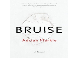 Livro Bruise A Novel de Adrian Markle (Inglês)