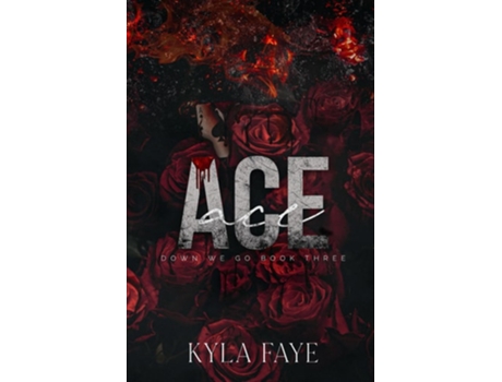 Livro Ace de Kyla Faye (Inglês)