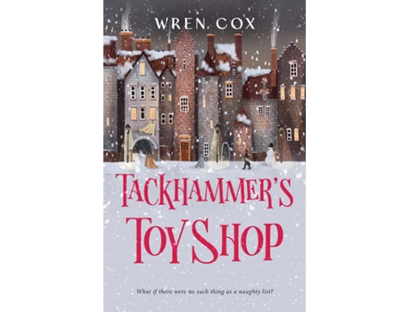 Livro Tackhammers Toy Shop de Wren Cox (Inglês)