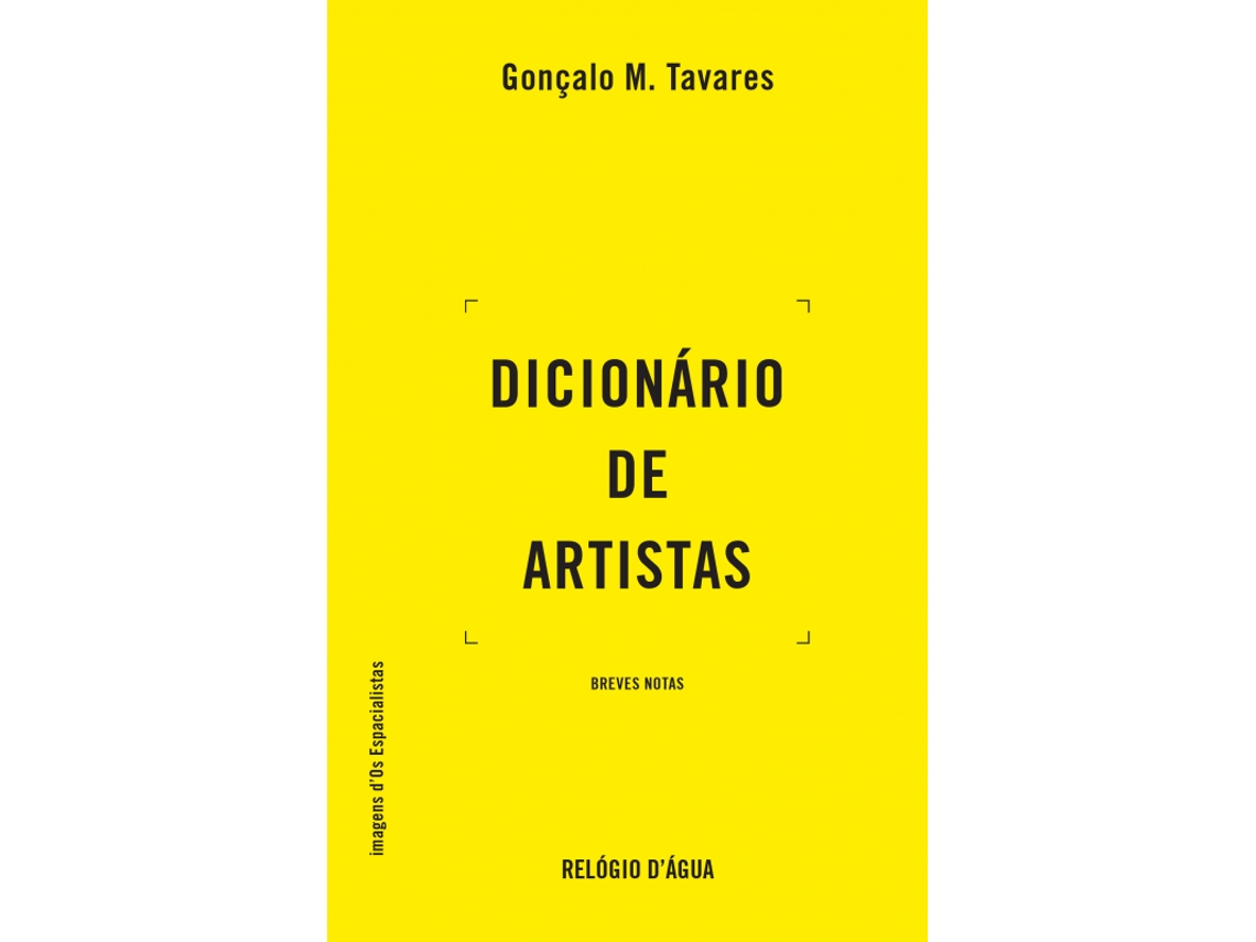 Livro Dicionário de Artistas de Gonçalo M Tavares