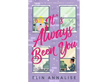 Livro Its Always Been You An Aces in Love Romantic Comedy de Elin Annalise (Inglês)
