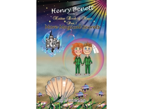 Livro Henry Benett and the Hidden Book of Magic: Part 2 More Magical Secrets Katie J Howard (Inglês)
