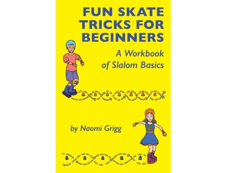 Livro Fun Skate Tricks for Beginners: A Workbook of Slalom Basics Naomi Grigg (Inglês)