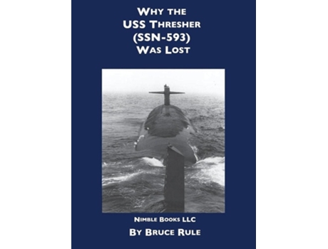 Livro Why the USS Thresher Was Lost de Bruce Rule (Inglês - Capa Dura)