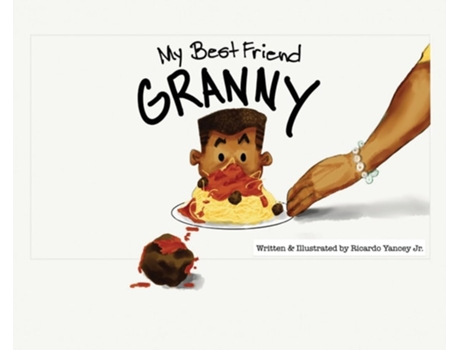 Livro My Best Friend Granny de Ricardo Yancey Jr (Inglês - Capa Dura)