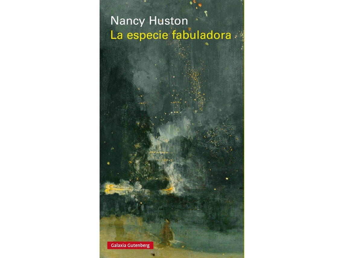 Livro La Especie Fabuladora de Nancy Huston (Espanhol)