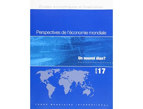 Livro World Economic Outlook, April 2017 de International Monetary Fund Research Dept (Francês)