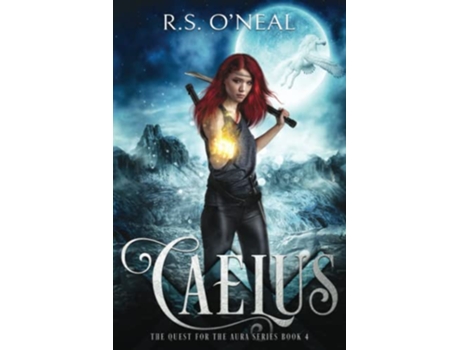 Livro Caelus The Quest for the Aura de RS O’Neal (Inglês)