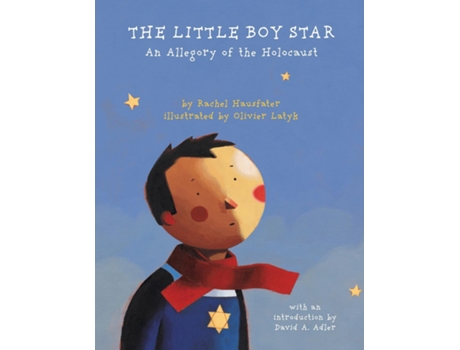 Livro The Little Boy Star An Allegory Of The Holocaust De Rachel Hausfater (inglês)