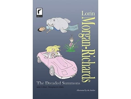 Livro The Dreaded Summons And Other Misplaced Bills De Lorin Morgan-richards (inglês)