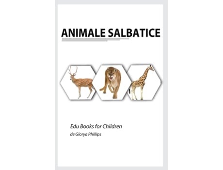 Livro Animale Salbatice De Glorya Phillips (inglês)