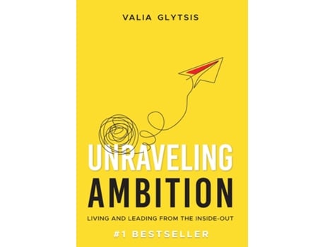 Livro Unraveling Ambition de Valia Glytsis (Inglês)