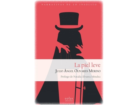 Livro La Piel Leve de Julio Ángel Olivares Merino (Espanhol)