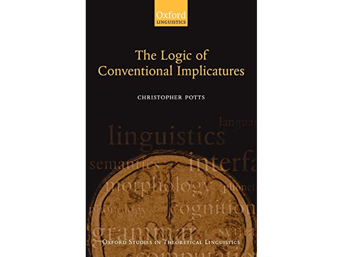 Livro Logic of Conventional Implicatures de Christopher Potts (Inglês)