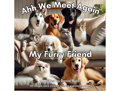 Livro Ahh We Meet Again My Furry Friend de Daniel Buron (Inglês)