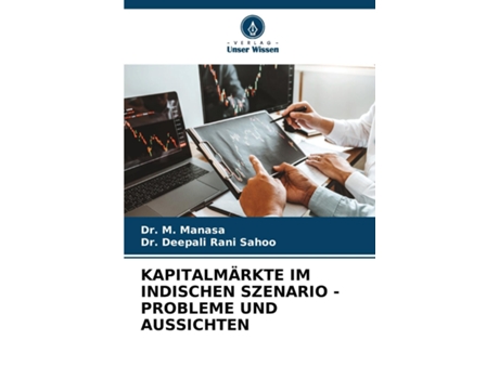 Livro KAPITALMÄRKTE IM INDISCHEN SZENARIO - PROBLEME UND AUSSICHTEN de Dr M Manasa (Inglês)