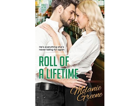 Livro Roll Of A Lifetime De Melanie Greene (inglês)