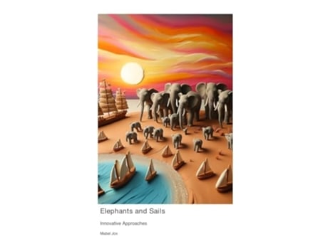 Livro Elephants and Sails Innovative Approaches de Mabel Jox (Inglês)