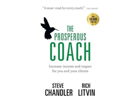 Livro Prosperous Coach de Steve Chandler e Rich Litvin (Inglês - Capa Dura)