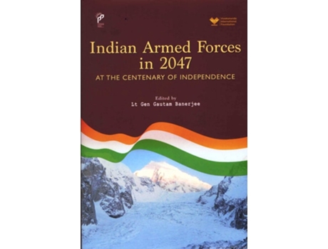 Livro Indian Armed Forces in 2047 de Gautam Banerjee (Inglês - Capa Dura)