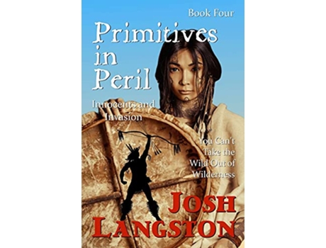 Livro Primitives in Peril Innocents and Invasion The Little Primitives de Josh Langston (Inglês)