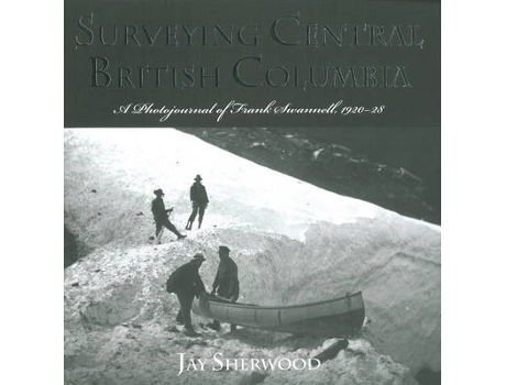 Livro Surveying Central British Columbia de Jay Sherwood (Inglês)