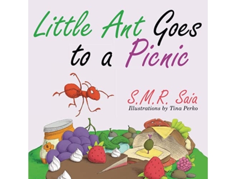 Livro Little Ant Goes to a Picnic Little Ant Books de Smr Saia (Inglês)