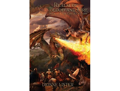 Livro Realm of Blood and Fire Book 3 of The Circle of Talia de Dionne Lister (Inglês)