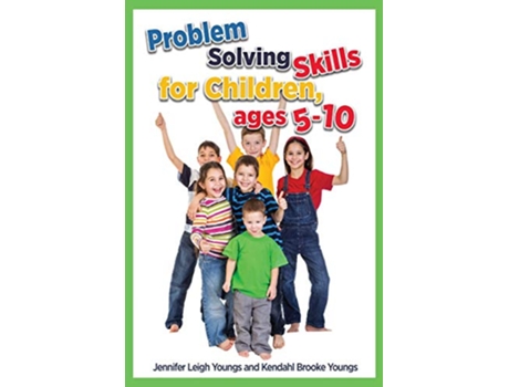 Livro Problem Solving Skills for Children Ages 510 de Jennifer Leigh Youngs e Kendahl Brooke Youngs (Inglês)