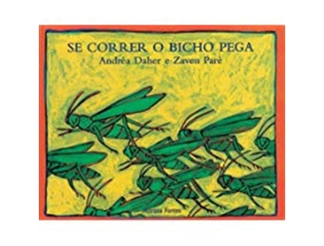 Livro Se Correr O Bicho Pega de Paré Zaven (Português do Brasil)