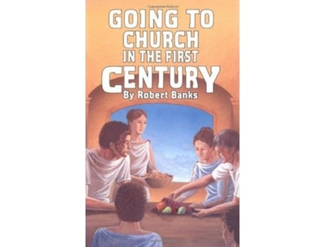 Livro Going to Church in the First Century de Robert Banks (Inglês)