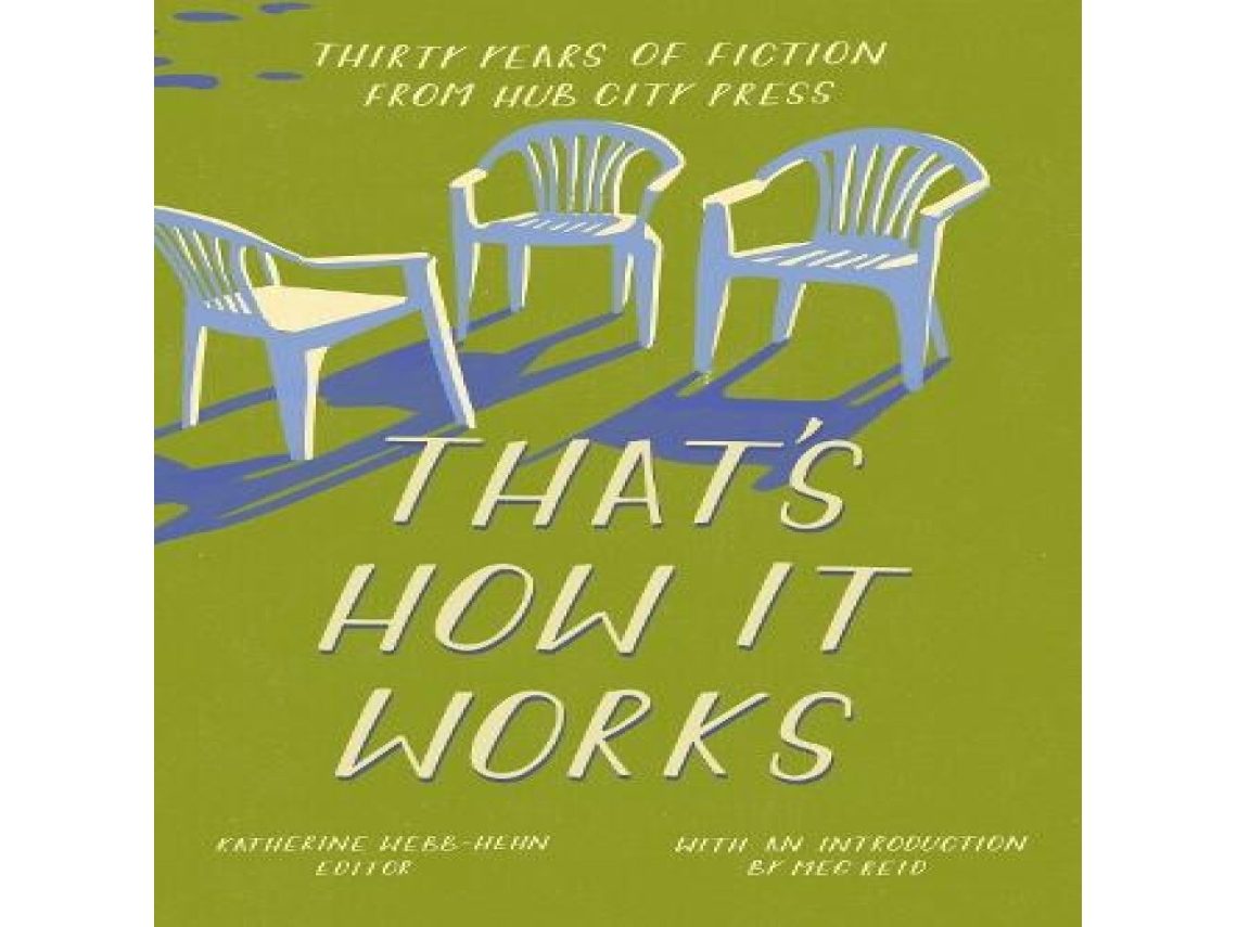 Livro Thats How It Works 30 Years of Fiction from Hub City Press de Hub City Press (Inglês)