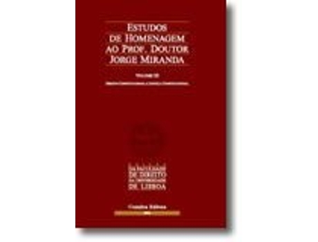Livro Estudos de Homenagem ao Professor Doutor Jorge Miranda - Volume III .
